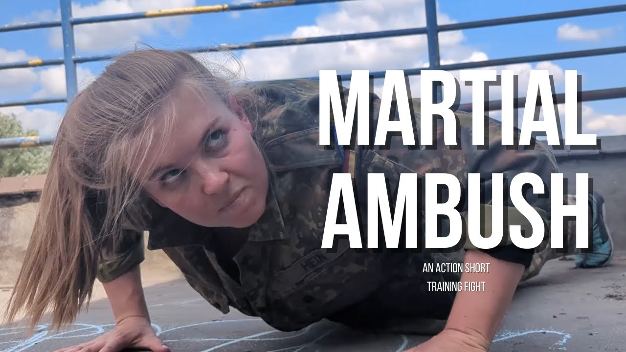 Martial Ambush - An Action Short Training Fight