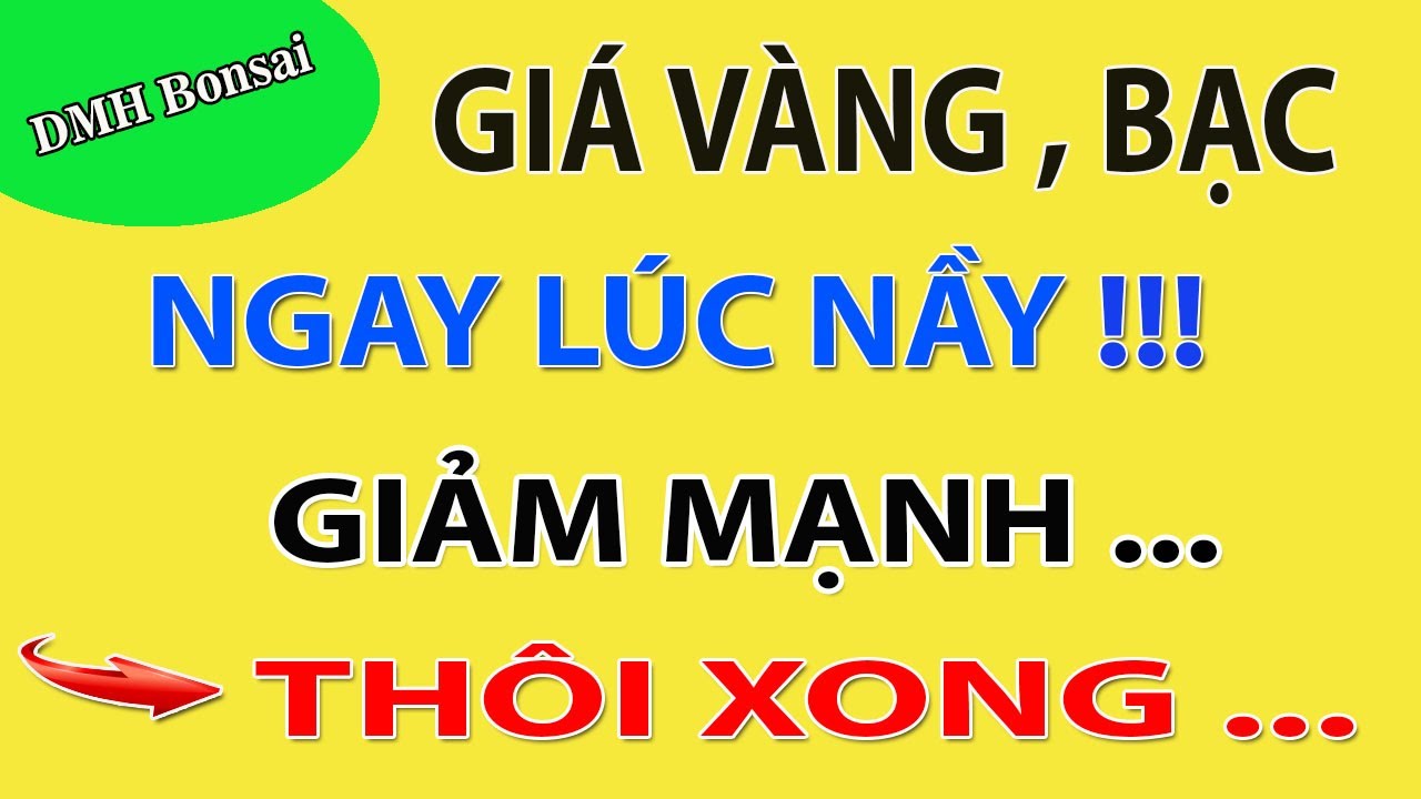 TRỰC TIẾP GIÁ VÀNG HÔM NAY - Biến Động Khó Lường - Gía Vàng SJC - Vàng Nhẩn , Vàng 9999..