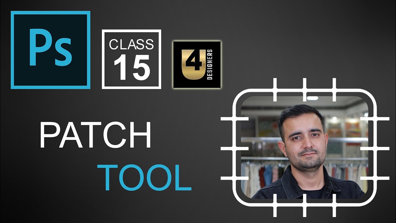 Patch Tool | Complete Photoshop Guide l Adobe Photoshop for Beginners - Class 15