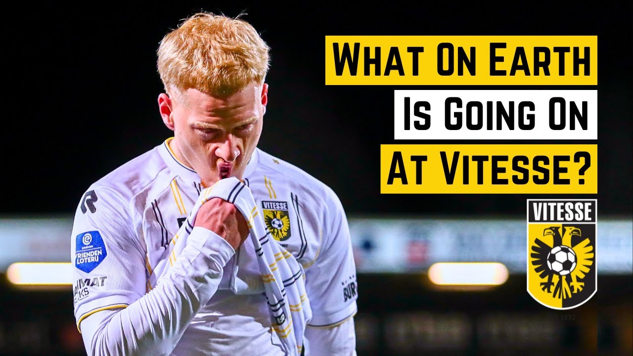 What On Earth Is Going On At Vitesse Arnhem?