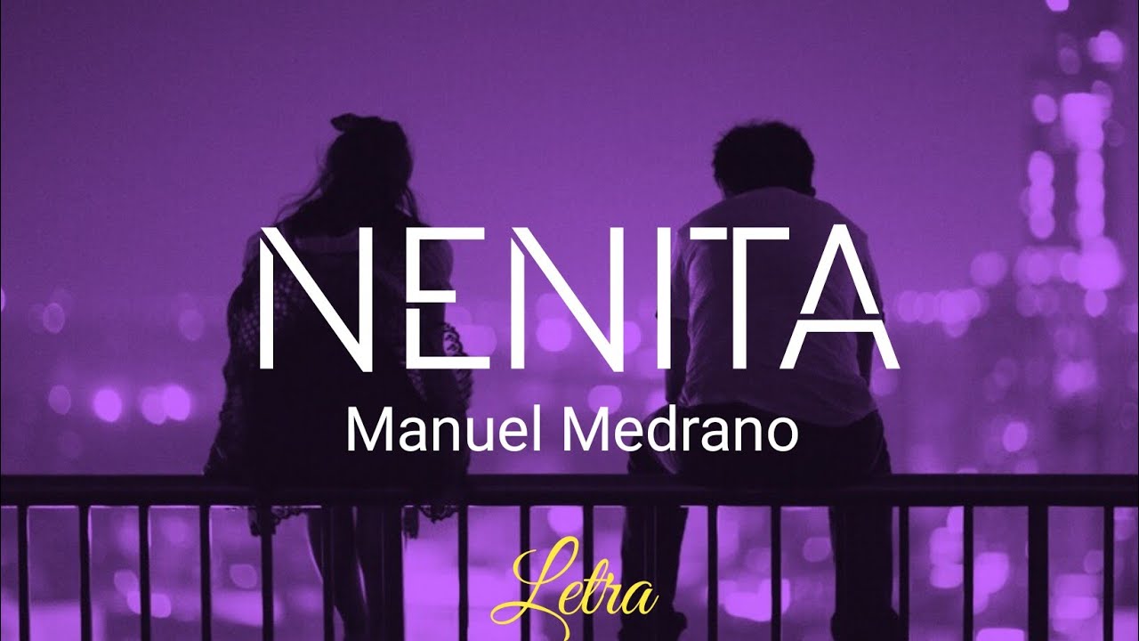 Nenita - Manuel Medrano (Letra)