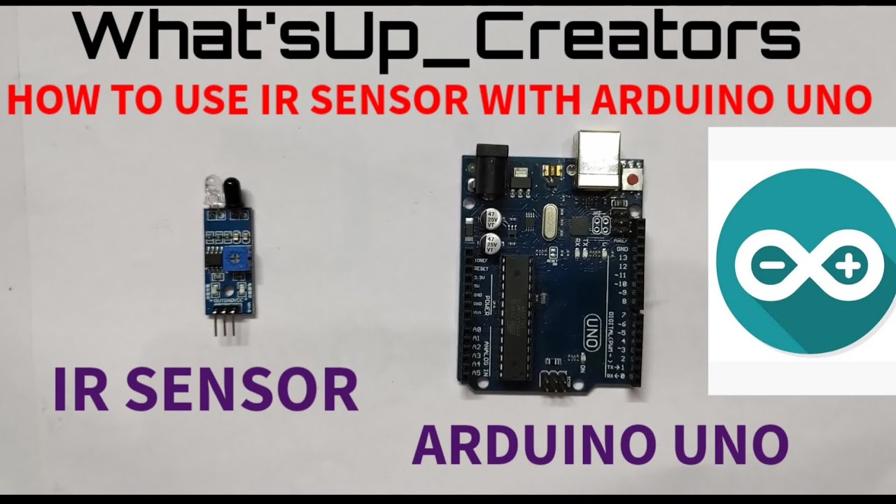 HOW TO USE IR SENSOR WITH ARDUINO UNO | ARDUINO PROJECT | IR SENSOR WORKING | INFRARED SENSOR