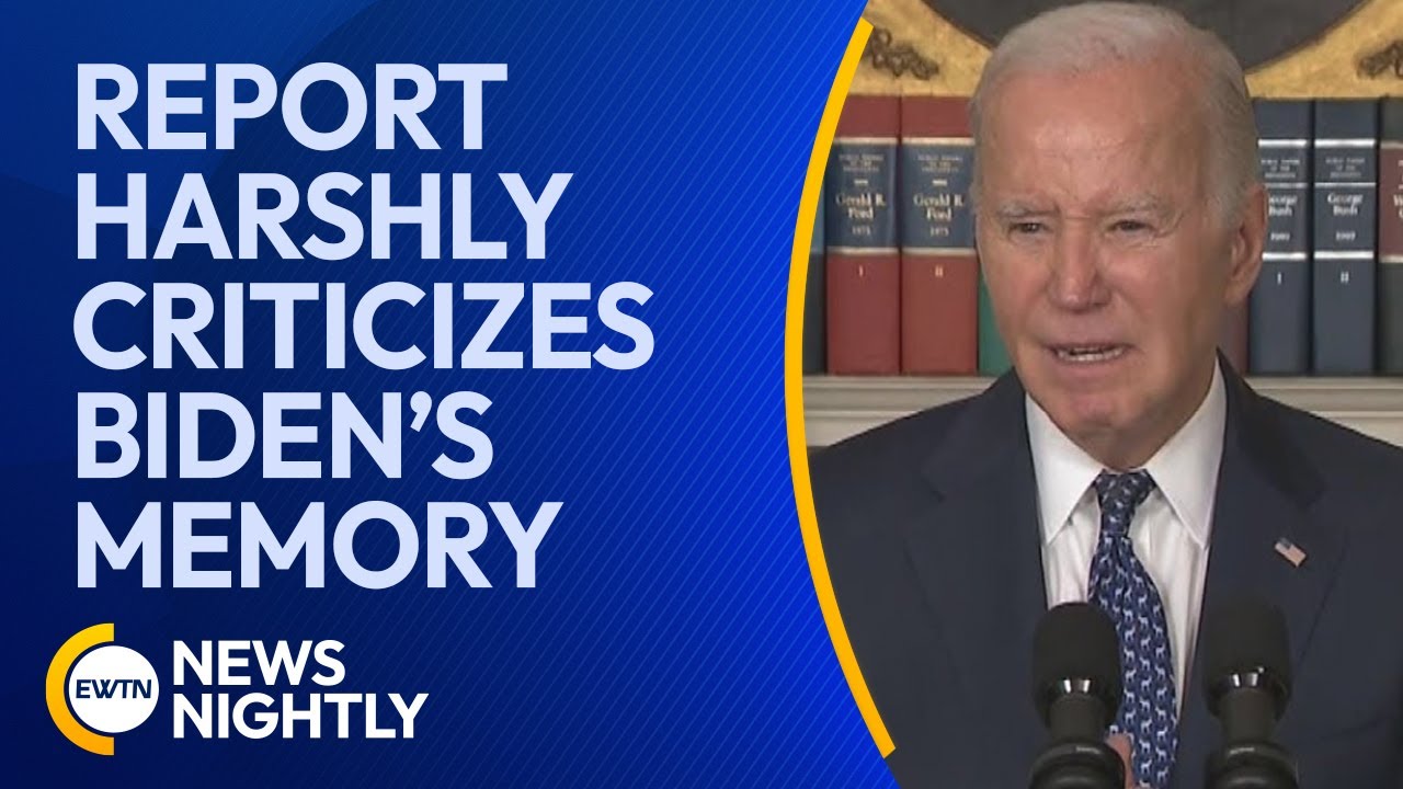Special Counsel Report Harshly Criticizes President Biden&rsquo;s Mental Acuity | EWTN News Nightly