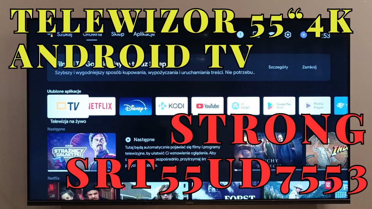 STRONG SRT 55UD7553 - 4K /HDR10 / Android TV - recenzja telewizora 55