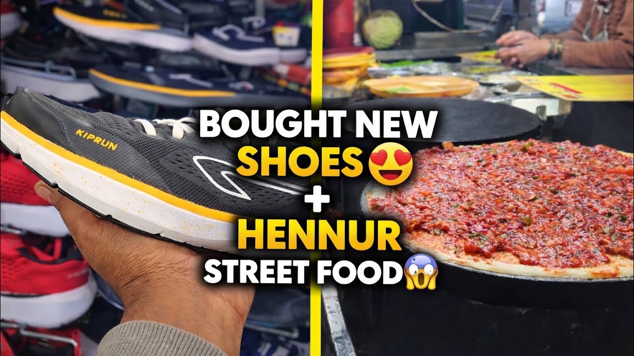 Bought New Shoes 👟 & Tried Hennur Street Food 😱 | Worth It?
