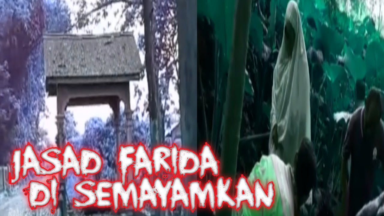 Tempat jasat farida di semayamkan||cerita rakyat yg melegenda farida badal pandean