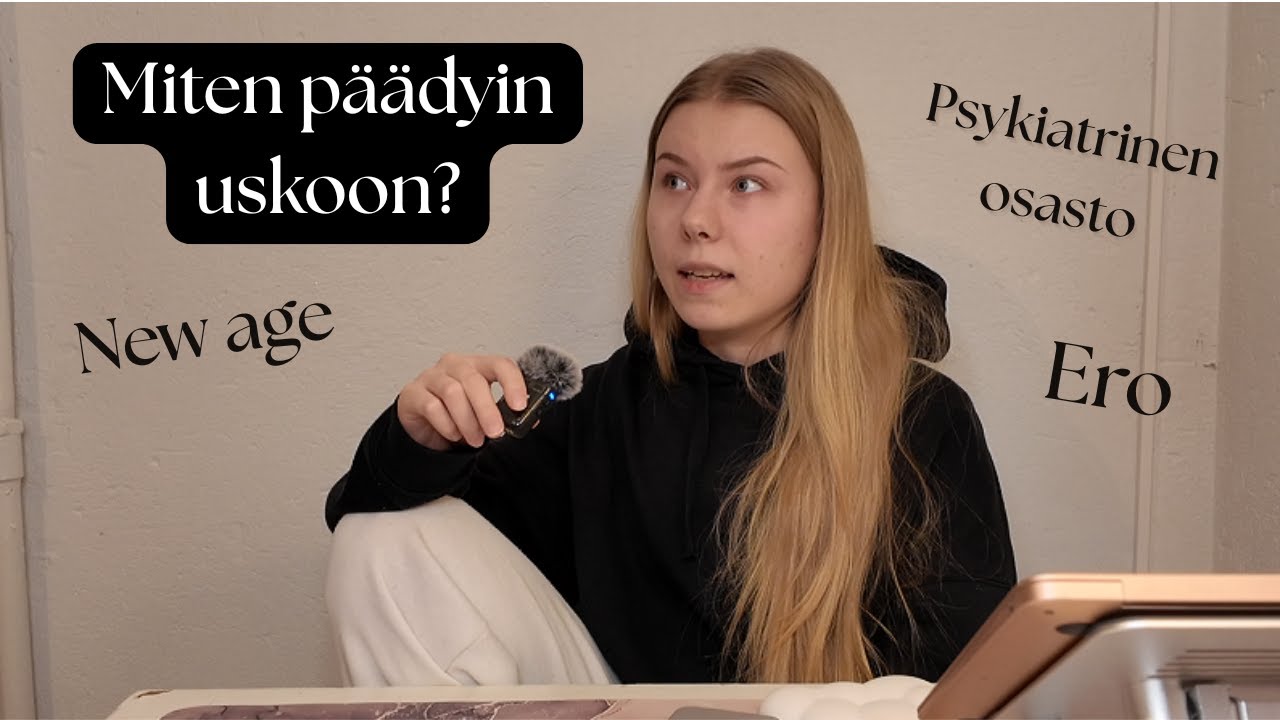 Miten päädyin uskoon?