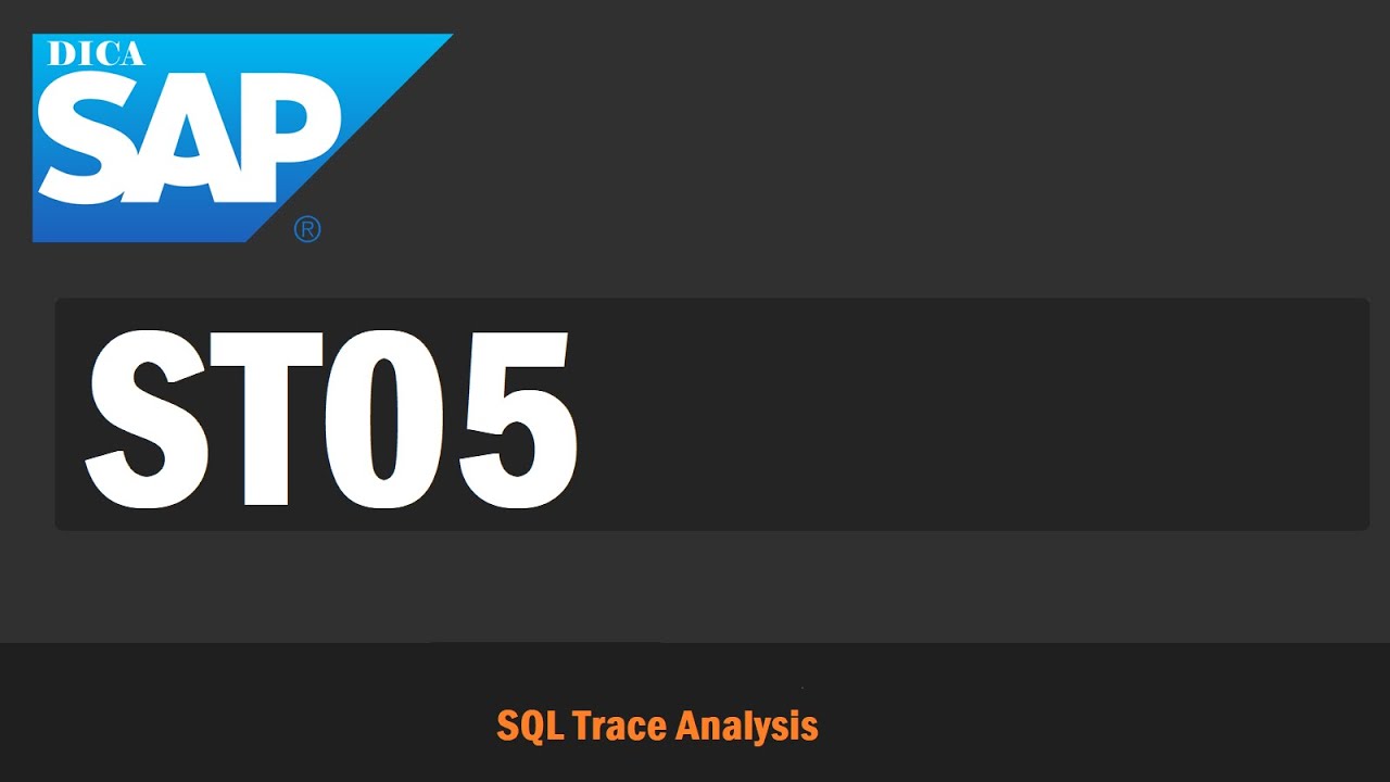 ST05 SQL Trace Analysis - ST05 - Performance Analysis