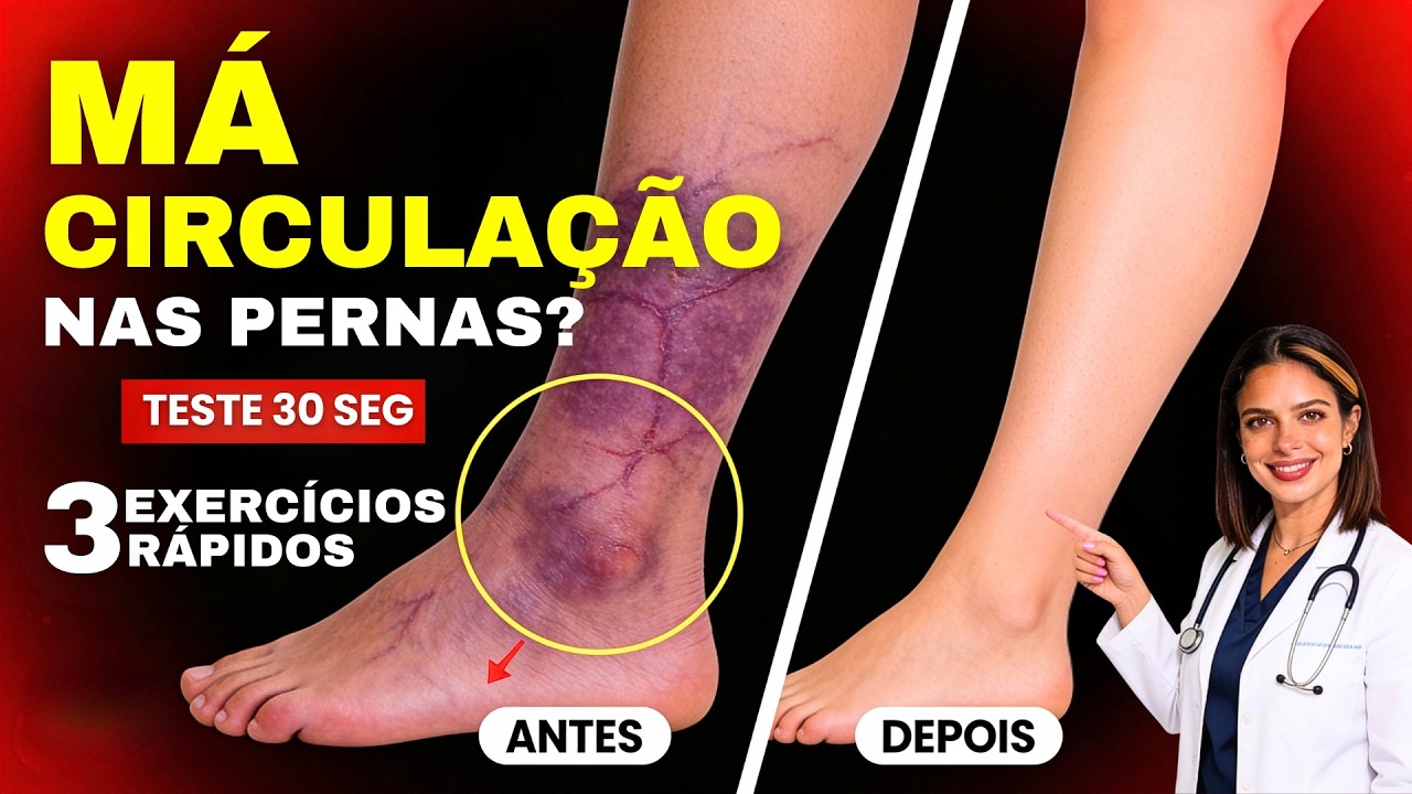 Má circulação nas PERNAS? Teste de 30 segundos + 3 exercícios RÁPIDOS para melhorar