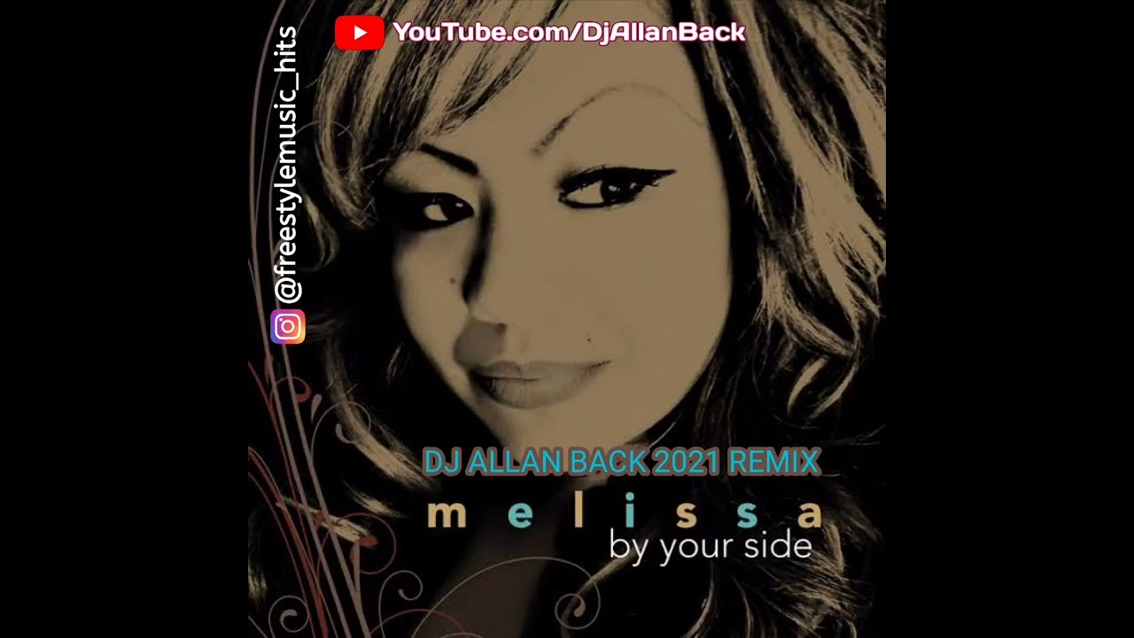Melissa - By Your Side (  Allan Back 2021 Edit )