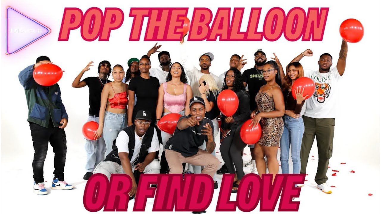 POP THE BALLOON OR FIND LOVE | LOS ANGELES EDITION | EP 2 | HOSTED BY THE.CUE