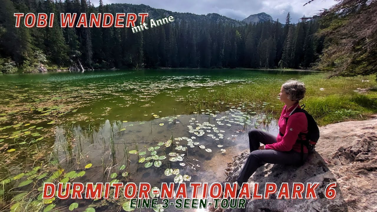 Traumhafte 3 Seen-Tour - Wandern im Durmitor-Nationalpark (Montenegro)