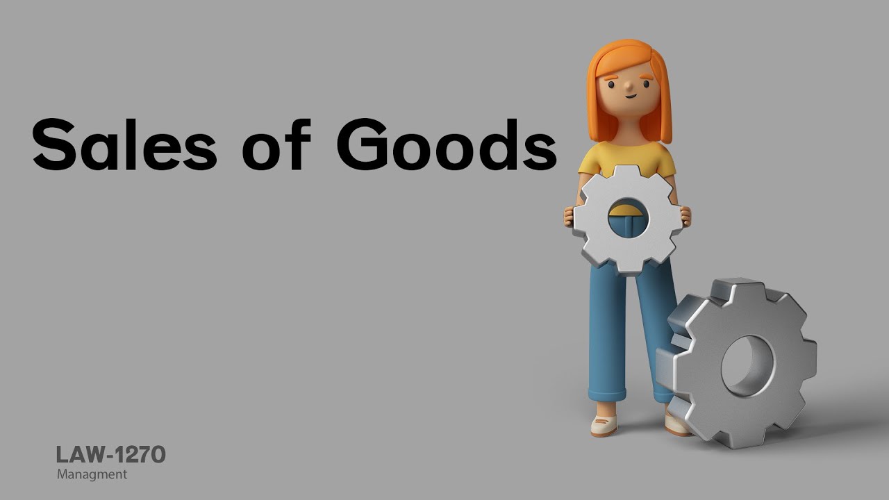 LAW 1270 | Sales of Goods | Part 1