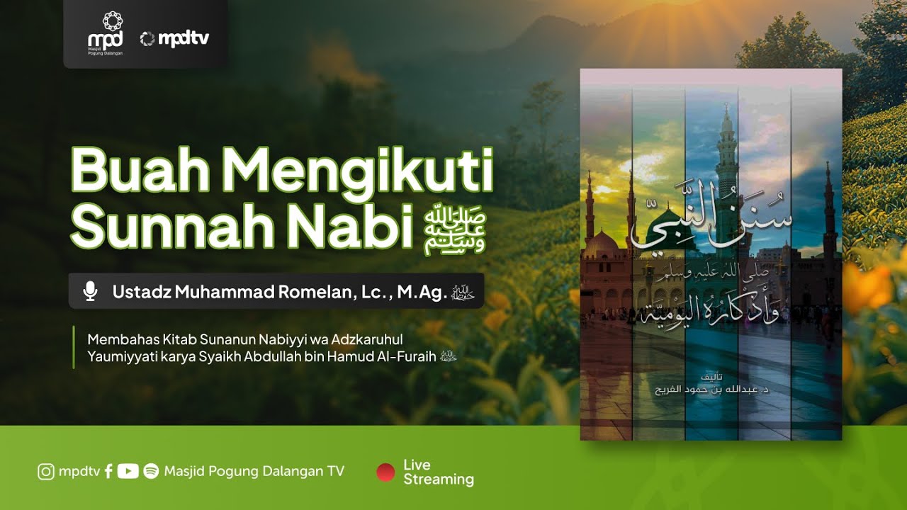 02. BUAH MENGIKUTI SUNNAH NABI ﷺ | Ustadz Muhammad Romelan | Adab & Akhlak