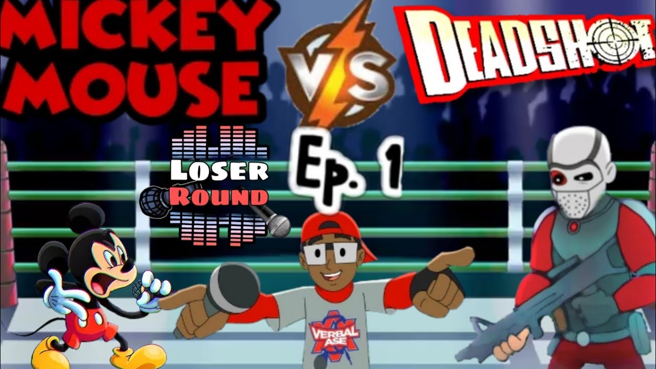 Mickey mouse vs Deadshot (loser round) episode 1 ‎@verbalase
