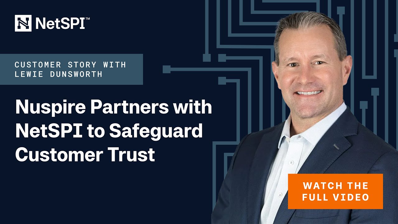 Nuspire Partners with NetSPI to Safeguard Customer Trust