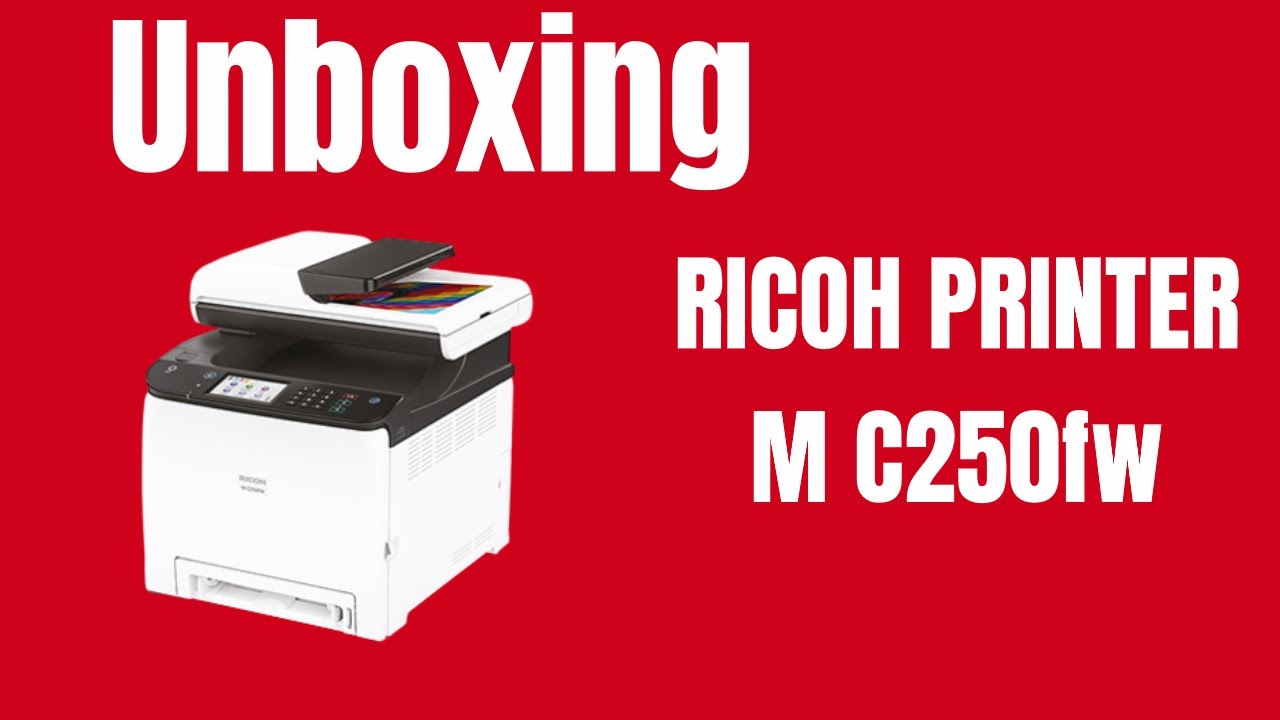 Printer RICOH MC250fw unboxing 😎😎😎