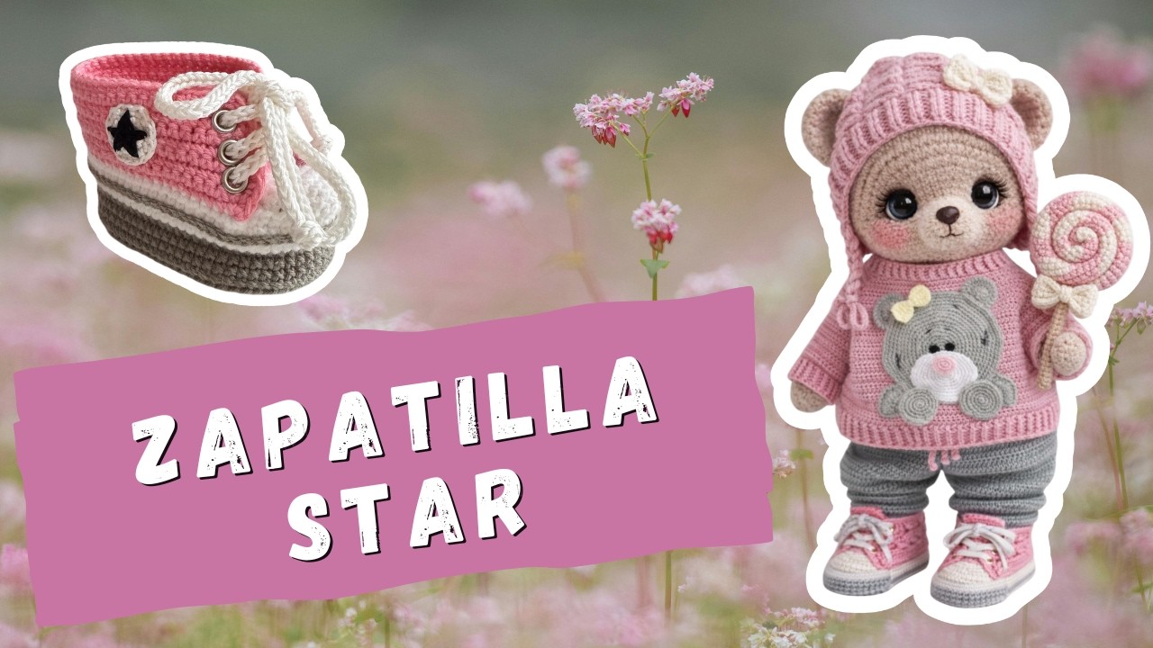 TALLER PRENDAS PARA AMIGURUMIS - Zapatillas Star