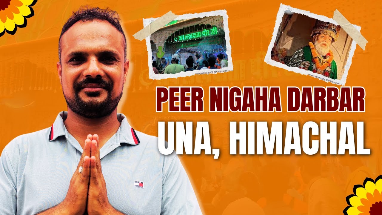 Peer Nigaha Una Himachal Pradesh | Rohit Agnihotri Vlogs