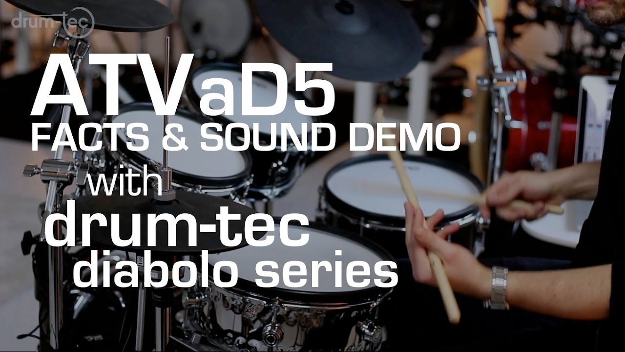 ATV aD5 hard facts & playing all kits on a drum-tec diabolo electronic drum kit