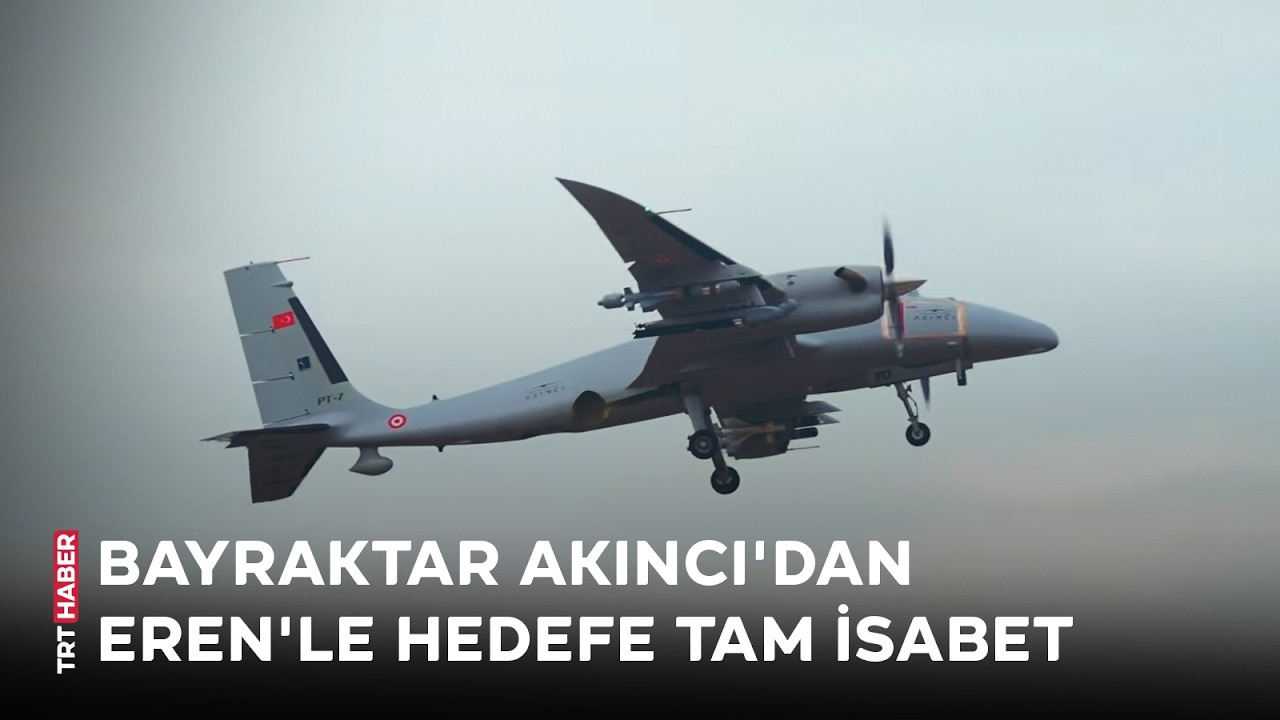 🇹🇷 Bayraktar AKINCI, EREN mühimmatıyla gerçekleştirdiği atış testini başarıyla tamamladı