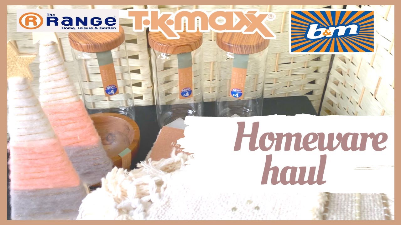 HOMEWARE HAUL FROM B&M ,TK MAXX,THE RANGE #homewarehaul