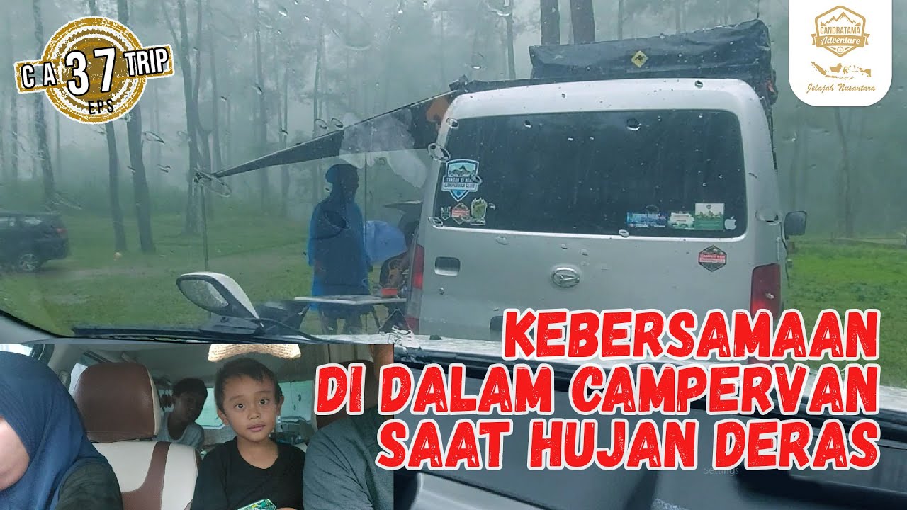 DISAMBUT HUJAN DERAS SAAT BERCAMPERVAN DI HUTAN PINUS LOJI, PULANG TROBEL PECAH BAN