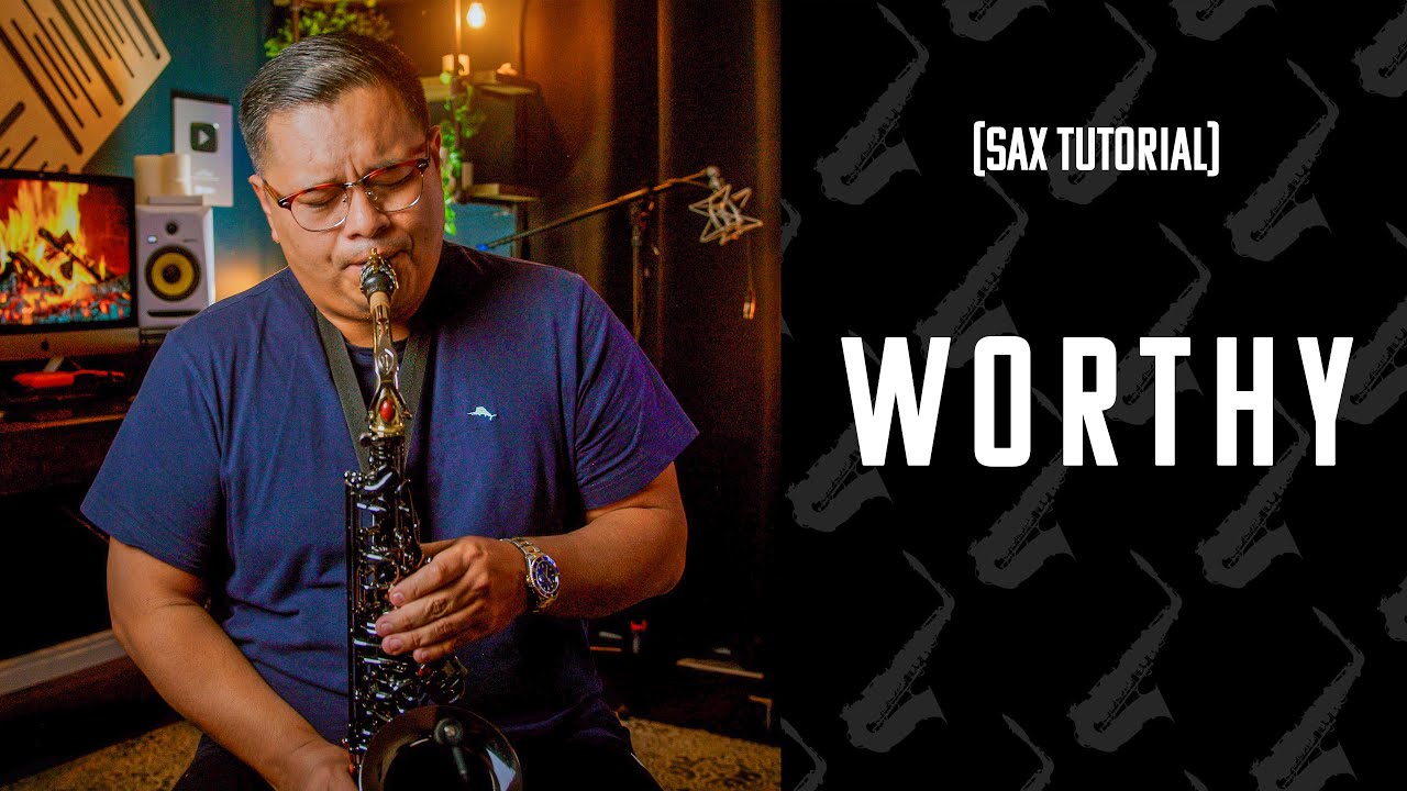 Worthy | NOTE BY NOTE | Alto Sax [Tutorial]