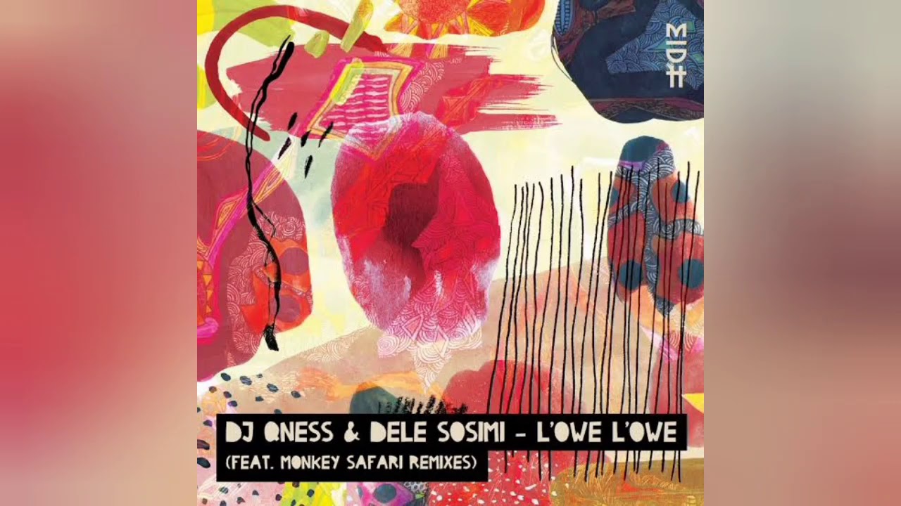 DJ Qness & Dele Sosimi - L'owe L'owe (Original Mix)