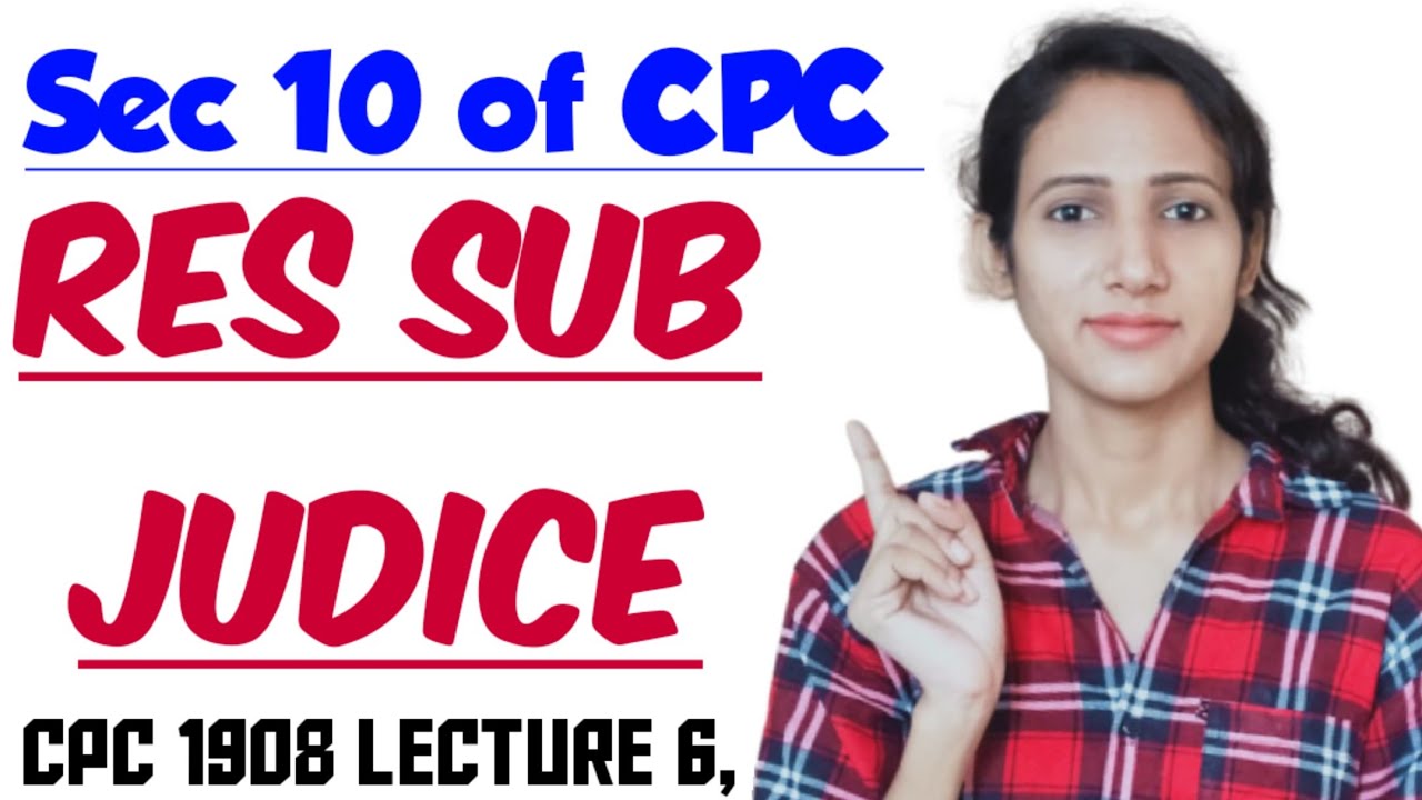 Section 10 of CPC | Res Sub Judice explained with case laws | CPC 1908 LECTURE 6,