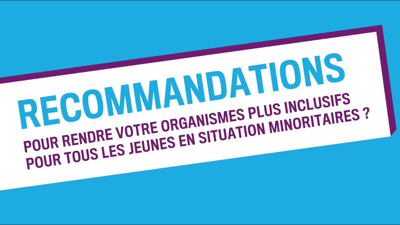 RECOMMANDATIONS VERS L'INCLUSIVITÉ!