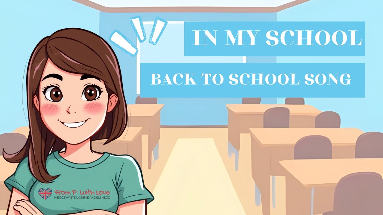In my school 🏫 | Back to school song 🖍️ | Piosenka o szkole po angielsku 🎒✏️