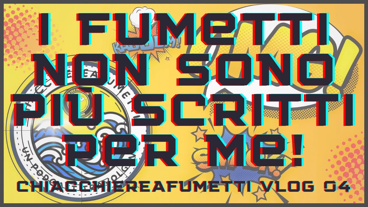 CHIACCHIEREAFUMETTI!!! Vlog 4 - SONO UN LETTORE SCONFITTO DA SE STESSO!