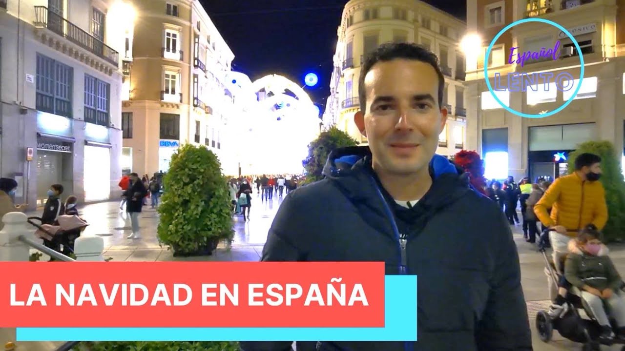 La Navidad en Espa&ntilde;a / ESPA&Ntilde;OL LENTO / Alberto Ben&iacute;tez