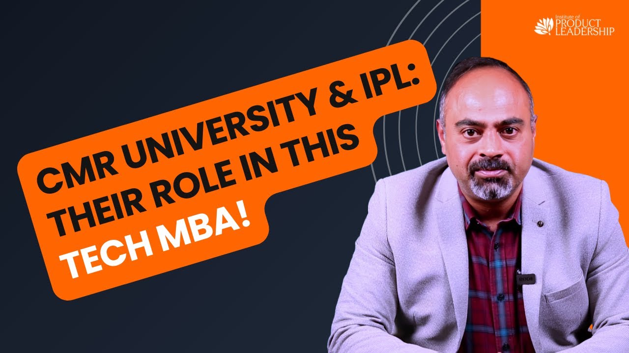 What are the roles of CMR University and the Institute of Product Leadership in Tech MBA?