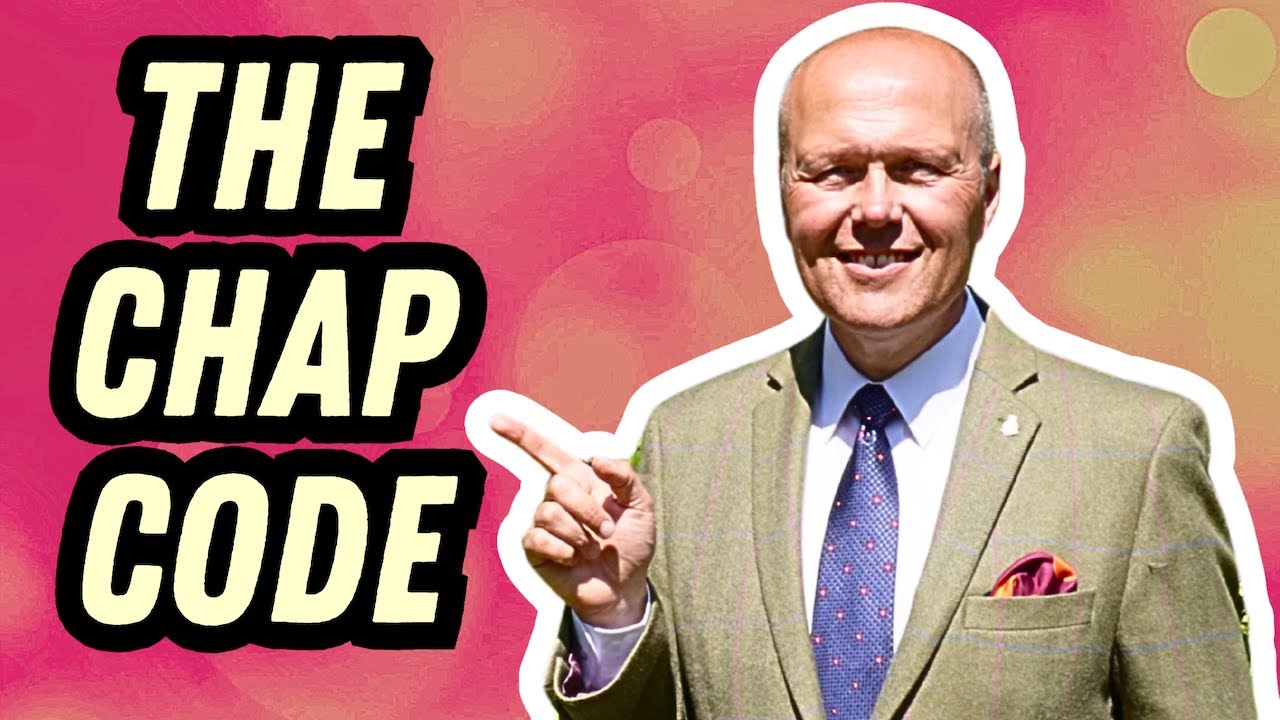 THE FOUR PILLARS OF BEING A GENTLEMAN IN THE MODERN ERA | THE CHAP CODE