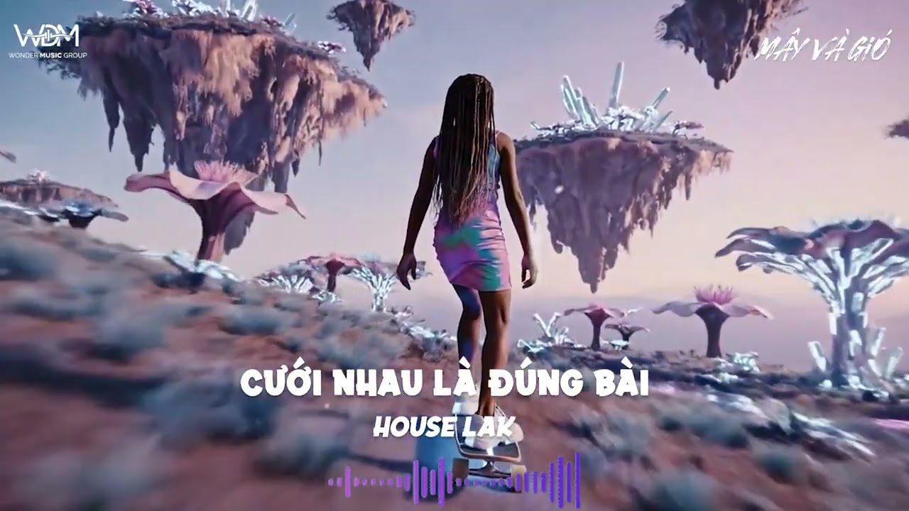 Chắc Do Em Đã Sai Việt Mix House Lak 2026 | Deep Bass Chill | Nhạc Nghe Trên Xe | Mây Và Gió