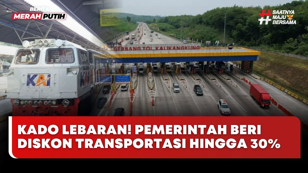 🔴 LIVE | Kado Lebaran! Pemerintah Beri Diskon Transportasi hingga 30% - Berita Merah Putih