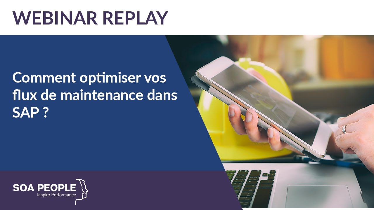 Comment optimiser vos flux de maintenance dans SAP ?