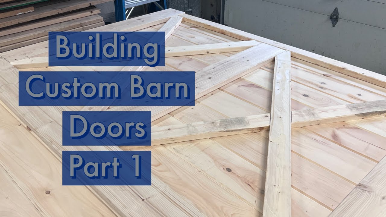 Building Custom Barn Doors
