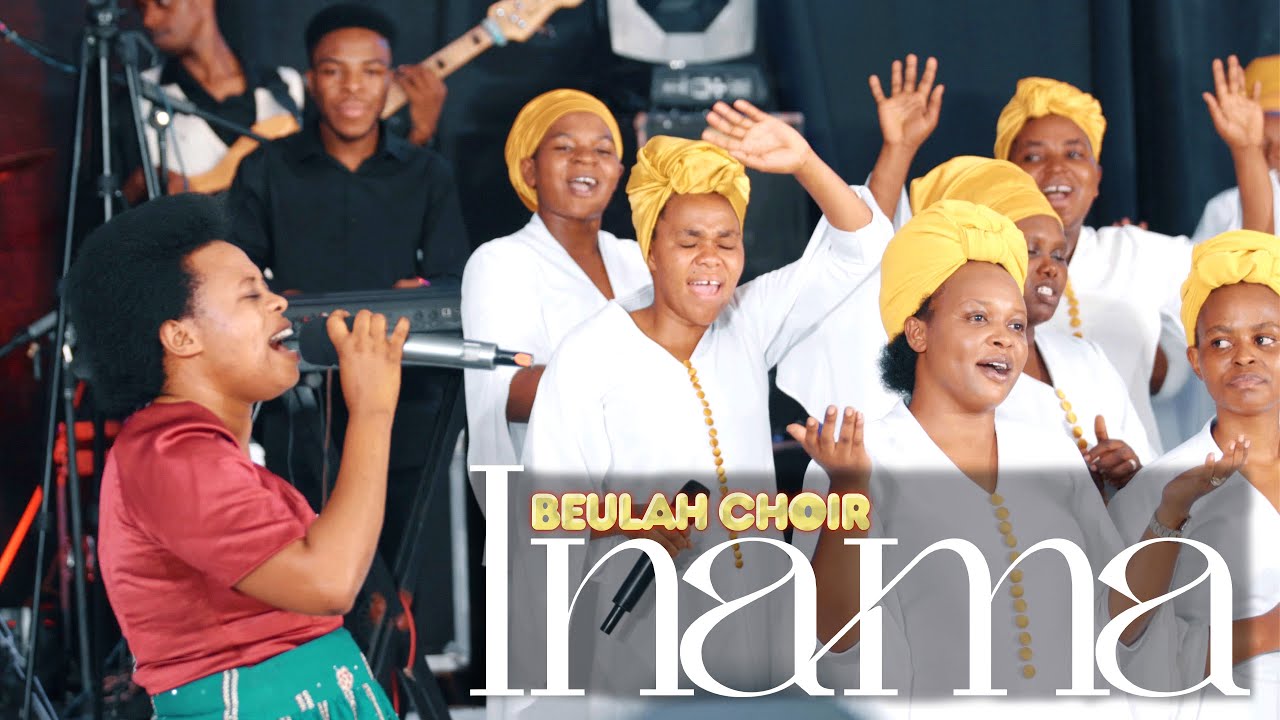 INAMA BY Beulah choir Official Video