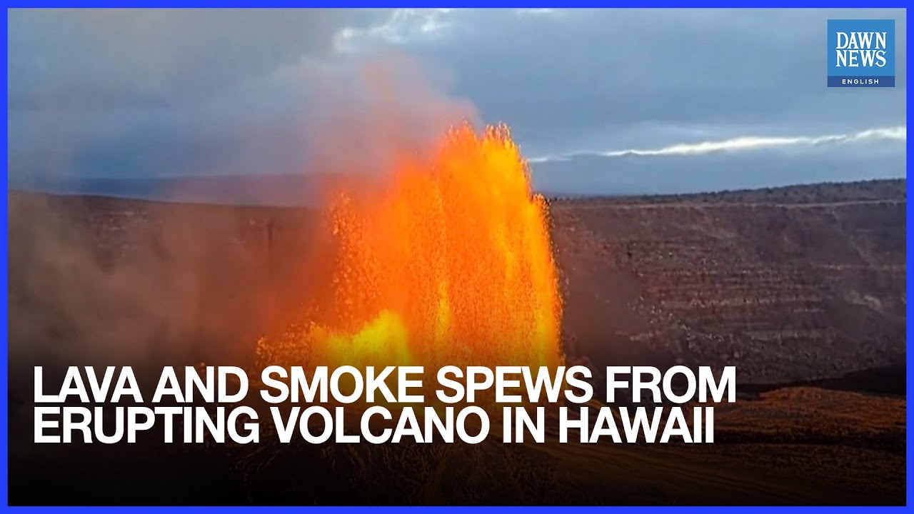 Lava and Smoke Spews from Erupting Volcano in Hawaii | Dawn News English