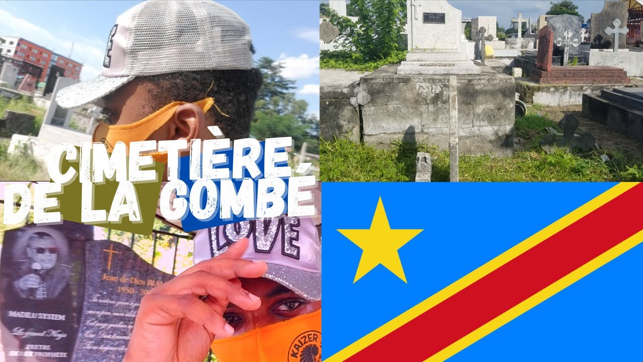 Kinshasa Congo Vlog 2021: Cimetière de la Gombé