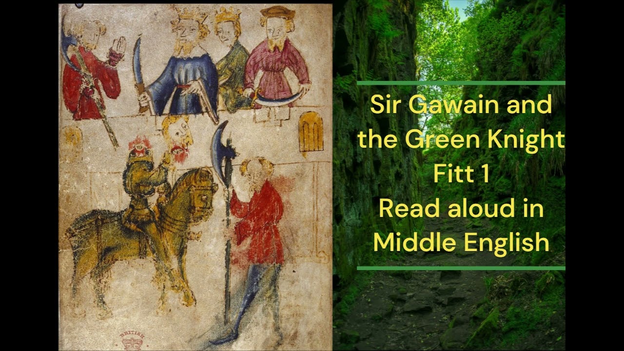 Sir Gawain and the Green Knight - Fitt 1 - Read in Middle English