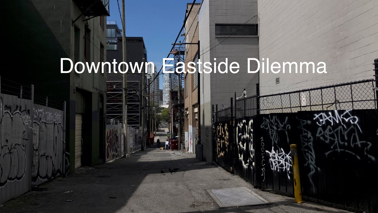 Downtown Eastside Dilemma