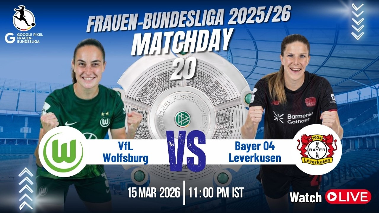 LIVE: VfL Wolfsburg Vs. Bayer 04 Leverkusen