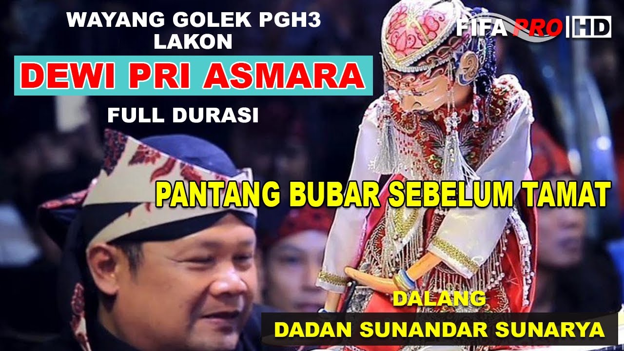 Full Wayang Golek I Lakon Dewi Pri Asmara I Dalang Dadan Sunandar