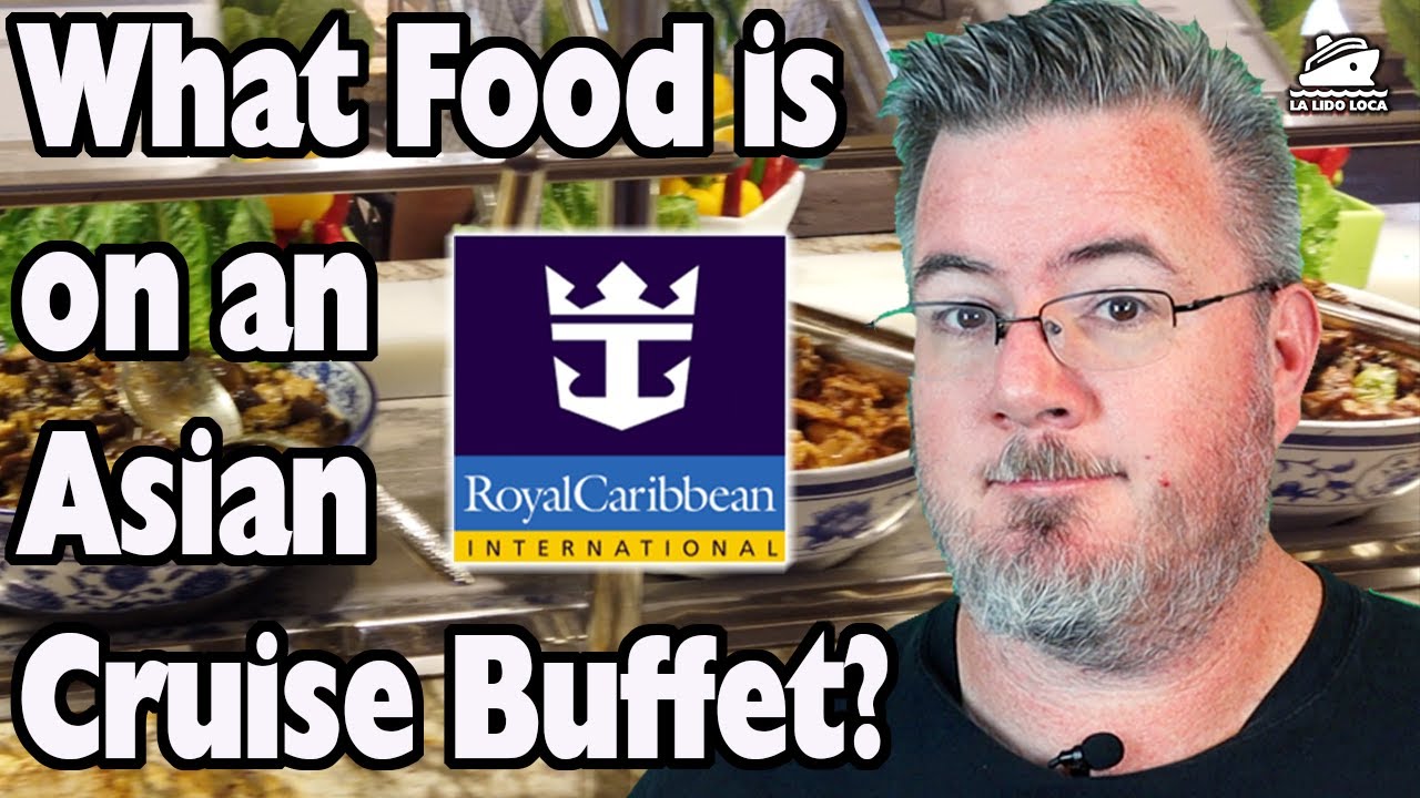 Royal Caribbean Spectrum of the Seas Cruise Food Review - Windjammer Buffet