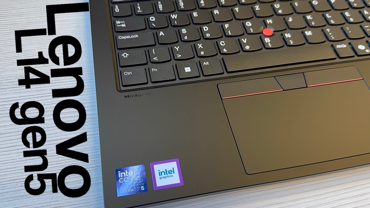 Lenovo ThinkPad L14 Gen 5 - intel ultra 5 - The Ultrabook That Does It All