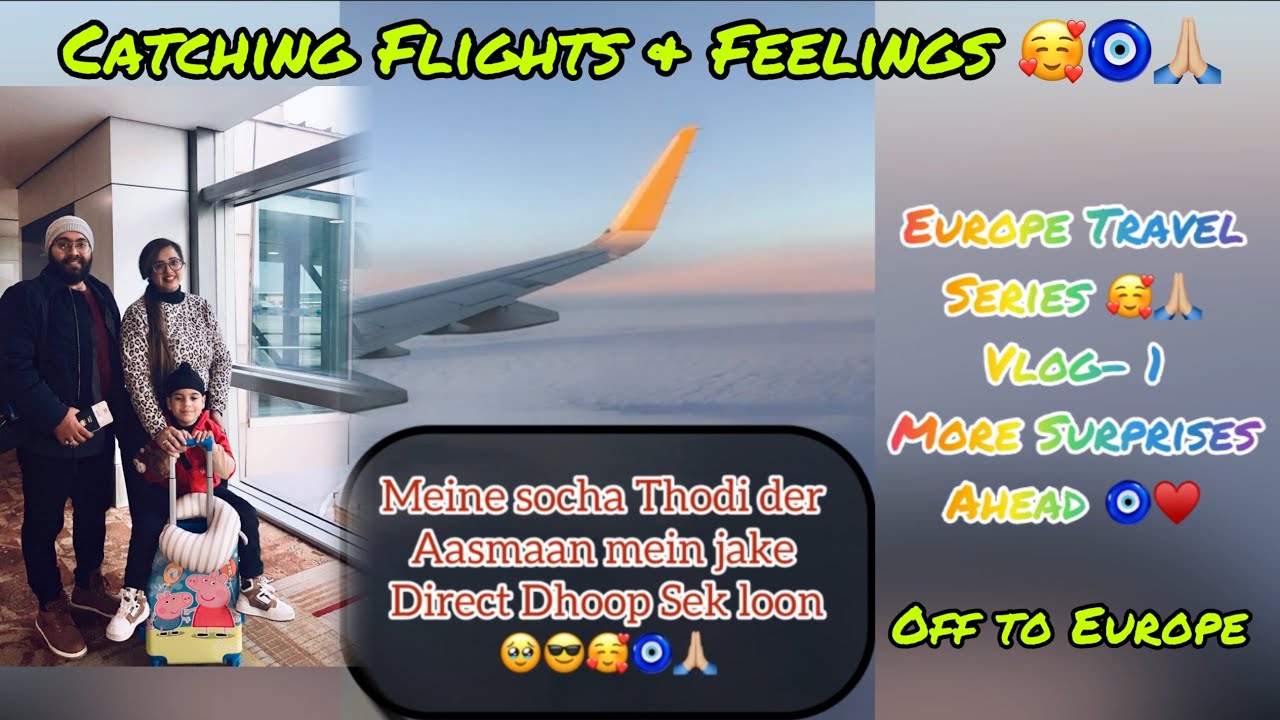 Prep, Masti/Fun- Delhi T3 | Europe Series🇪🇺 Vlog-1  #viral #funny #trending #comedy #travel #family 